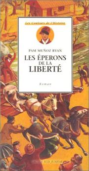 Cover of: Les Éperons de la liberté by Pam Muñoz Ryan, Dominique Delord