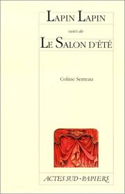 Cover of: Lapin lapin, suivi de "Le Salon d'été" by Coline Serreau