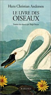 Cover of: Le livre des oiseaux by Hans Christian Andersen, Régis Boyer