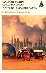 Cover of: Le piege de la mondialisation