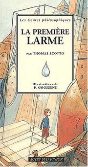 Cover of: La première larme by Thomas Scotto, Philippe Goossens