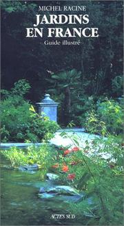 Cover of: Jardins en France by Michel Racine