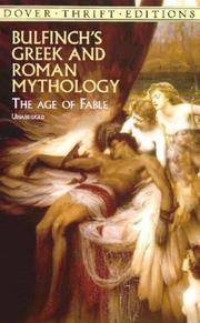 Cover of: Bulfinch's Greek and Roman mythology: The age of fable