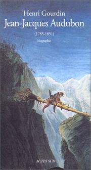 Cover of: Jean-Jacques Audubon, 1785-1851 by Henri Gourdin