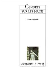Cover of: Cendres sur les mains by Laurent Gaudé