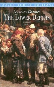 Cover of: The lower depths by Максим Горький
