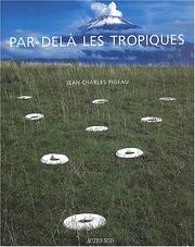 Cover of: Par-Dela Les Tropiques: Sculptures Et Installations Realisees En France Et Au Mexique, 1992-2000