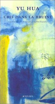 Cover of: Cris dans la bruine by 余华, Jacqueline Guyvallet