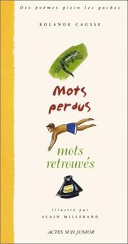 Cover of: Mots perdus, mots retrouvés by Rolande Causse, Alain Millerand