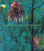 Cover of: Traité des plantes tropicales