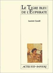 Cover of: Le Tigre bleu de l'Euphrate