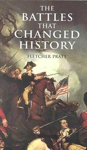 Cover of: The battles that changed history by Fletcher Pratt