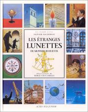 Cover of: Les Etranges Lunettes de monsieur Huette (inclus un cadran solaire) by Olivier Sauzereau, Serge Ceccarelli