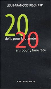 Cover of: Vingt défis pour la planète : Vingt années pour y faire face