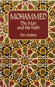 Cover of: Mohammed, the man and his faith by Tor Andræ