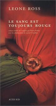 Cover of: Le sang est toujours rouge by Leone Ross, Lyonel Trouillot