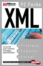 Cover of: XML : L'essentiel pour maîtriser le langage phare du web