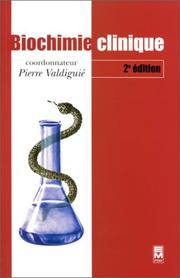 Cover of: Biochimie clinique by Pierre Valdiguié, Pierre Valdiguié