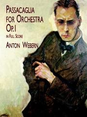 Cover of: Passacaglia for Orchestra by Anton Webern