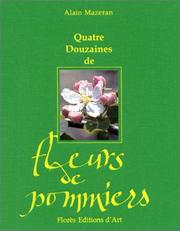 Cover of: Quatre douzaines de fleurs de pommiers
