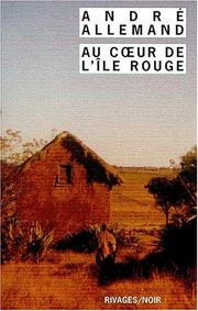 Cover of: Au coeur de l'île rouge