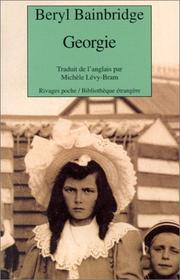 Cover of: Georgie by Bainbridge, Beryl, Michèle Lévy-Bram