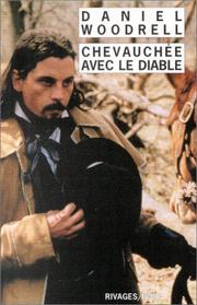 Cover of: Chevauchée avec le diable by Daniel Woodrell, Dominique Mainard