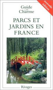 Cover of: Guide de charme parcs et jardins en France