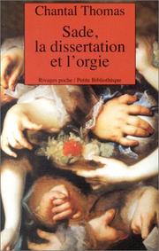Cover of: Sade, la dissertation et l'orgie