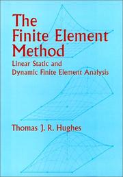 Cover of: The finite element method: linear static and dynamic finite element analysis