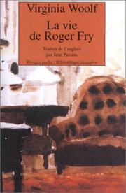 Cover of: La Vie de Roger Fry by Virginia Woolf, Jean Pavans