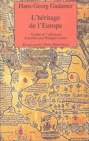 Cover of: L'Héritage de l'Europe by Hans-Georg Gadamer, Philippe Ivernel