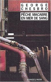 Cover of: Pêche macabre en mer de sang by George Chesbro, Jean Esch