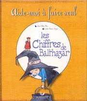 Cover of: Les chiffres de Balthazar by M.-H. Place, E. Kelly, F. Stancioff, C. Fontaine-Riquier