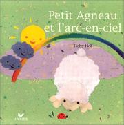 Cover of: Petit agneau et lÂarc-en-ciel (Coby Hol)