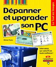 Cover of: Dépanner et upgrader son PC