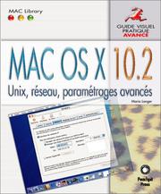 Cover of: Mac OS X 10.2 Avancé-Unix, réseau, paramétrages avancés
