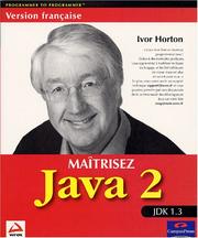 Cover of: Maîtrisez Java 2 by Ivor Horton