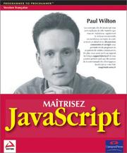 Cover of: Maîtrisez Javascript by Paul Wilton