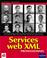 Cover of: Wrox service web xml professionnels