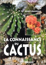 Cover of: La connaissance du cactus et autres succulentes