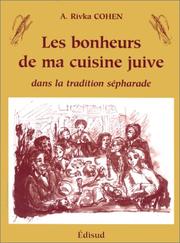 Les Bonheurs de ma cuisine juive by Adèle Rivka Cohen