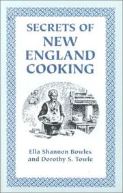 Cover of: Secrets of New England Cooking by Ella Shannon Bowles, Dorothy S. Towle