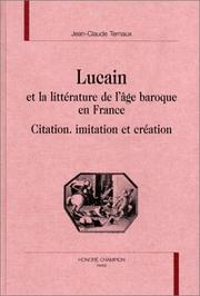 Cover of: Lucain et la littérature de l'âge baroque en France. Citation - Imitation et Création