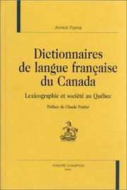 Cover of: Dictionnaires de langue française du Canada : Lexicographie et société au Québec