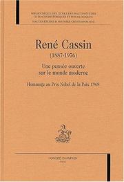 Cover of: Rene cassin (1887-1976).une pensee ouverte sur le monde moderne. hommage aux prix nobel de la paix68
