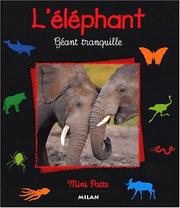 Cover of: L'Eléphant, géant tranquille