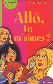 Cover of: Allô, tu m'aimes?