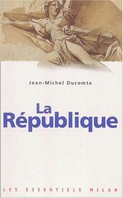 Cover of: La République by Jean-Michel Ducomte