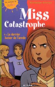 Cover of: Miss Catastrophe, tome 4 : Le Dernier Baiser de l'année